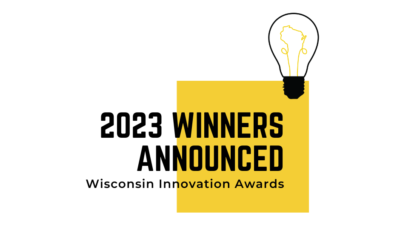 https://www.wisconsininnovationawards.com/wp-content/uploads/2023/10/2023-winners-announced-400x250.png
